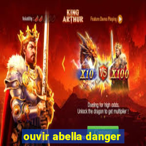 ouvir abella danger